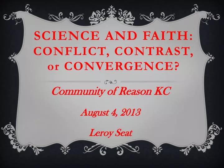 science and faith conflict contrast or convergence