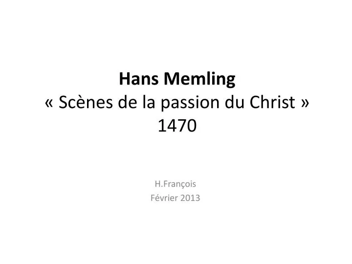 hans memling sc nes de la passion du christ 1470