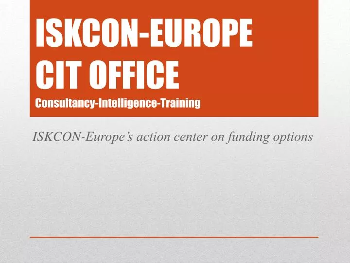 iskcon europe cit office consultancy intelligence training