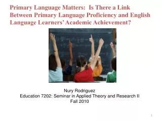 Nury Rodriguez Education 7202: Seminar in Applied Theory and Research II Fall 2010