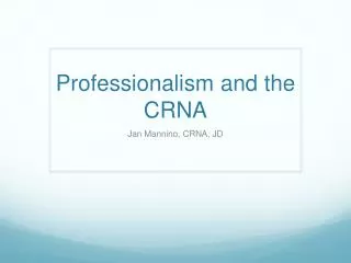 Professionalism and the CRNA