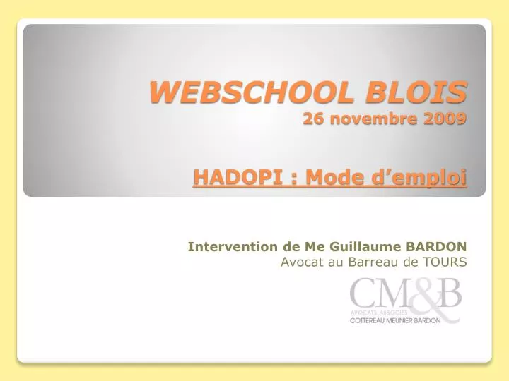 webschool blois 26 novembre 2009 hadopi mode d emploi