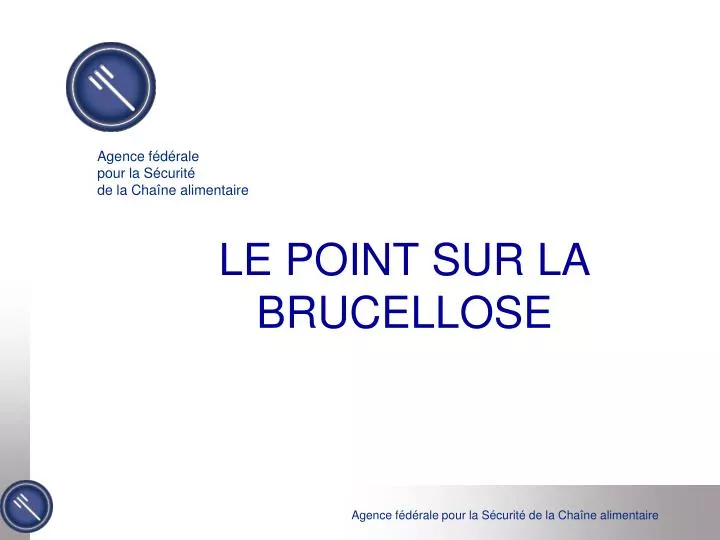 le point sur la brucellose