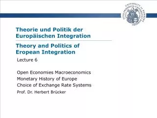 Theorie und Politik der Europäischen Integration