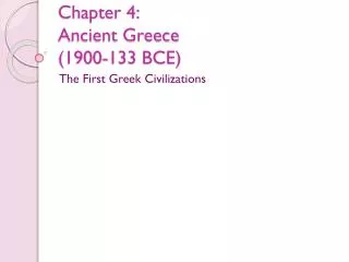 Chapter 4: Ancient Greece (1900-133 BCE)