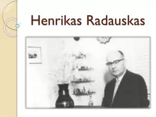 henrikas radauskas