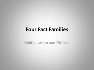 Four Fact Families