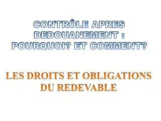 contr le apres dedouanement pourquoi et comment