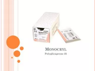 Monocryl