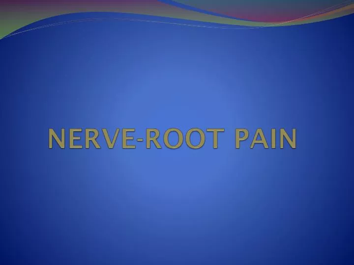 nerve root pain