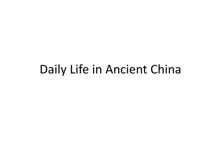 daily life in ancient china
