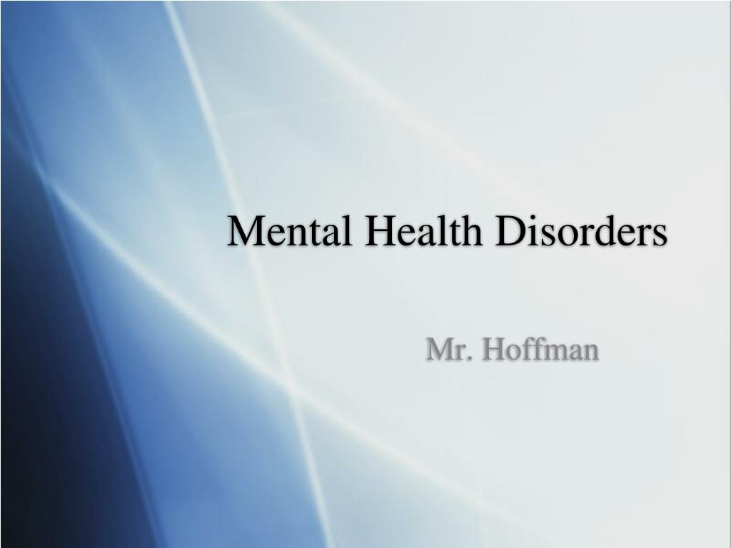 PPT - Mental Health Disorders PowerPoint Presentation, free download ...