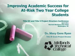 Dr. Mary Gene Ryan Title III Grant Project Director