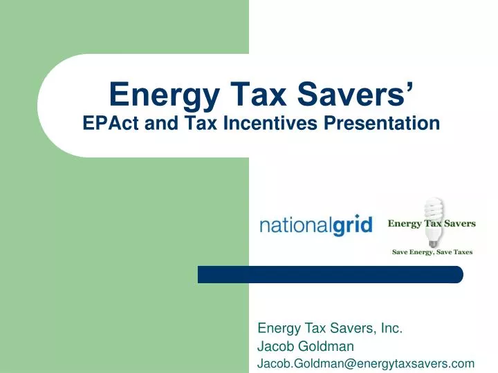 energy tax savers epact and tax incentives presentation