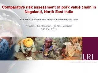 Comparative risk assessment of pork value chain in Nagaland, North East India