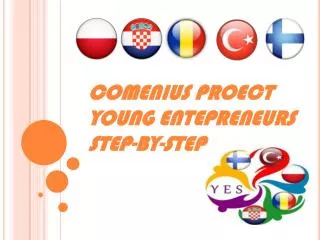 COMENIUS PROECT YOUNG ENTEPRENEURS STEP-BY-STEP