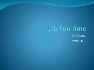 lab fun time