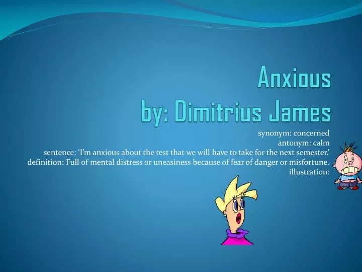 anxious by dimitrius james