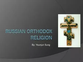 Russian Orthodox Religion