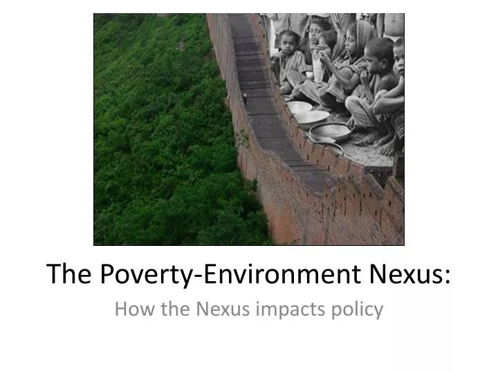 the poverty environment nexus