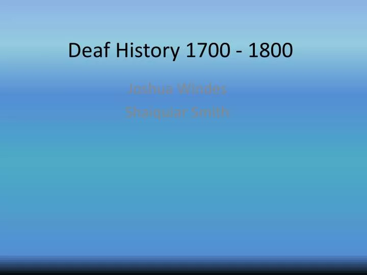 deaf history 1700 1800
