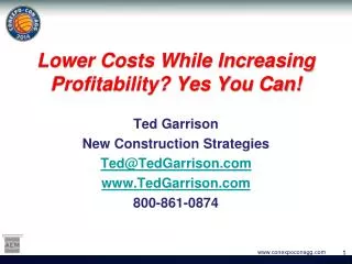 Lower Costs While Increasing Profitability? Yes You Can!