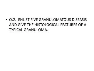 Older granulomas develop an enclosing rim of fibroblasts and connective tissue.