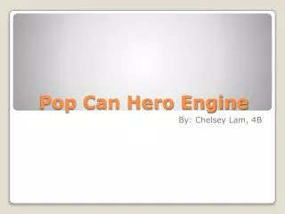 Pop Can Hero Engine