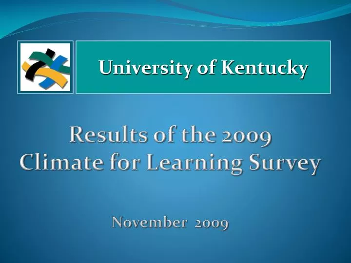 results of the 2009 climate for learning survey november 2009