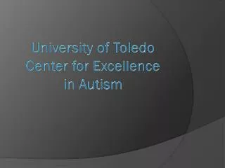University of Toledo Center for Excellence in Autism