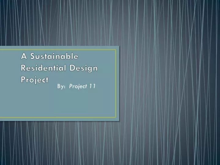 a sustainable residential design project