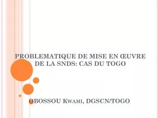 obossou kwami dgscn togo