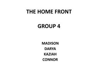 THE HOME FRONT GROUP 4