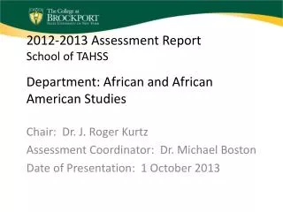 2012-2013 Assessment Report School of TAHSS Department: African and African American Studies