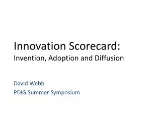 Innovation Scorecard: Invention, Adoption and Diffusion