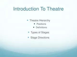 Introduction To Theatre