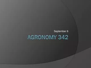 AGRONOMy 342