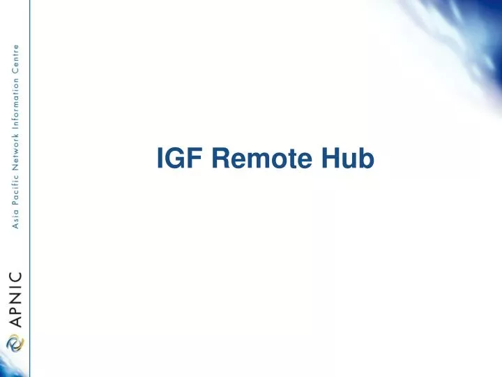 igf remote hub