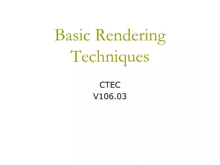basic rendering techniques