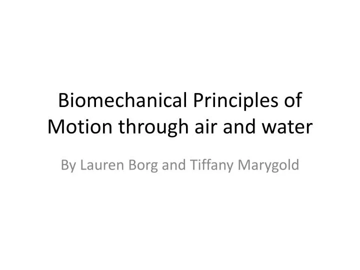 biomechanical principles of motion through air and water