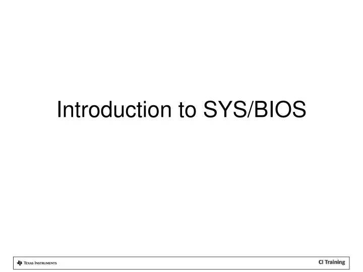 introduction to sys bios