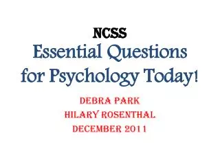 NCSS Essential Questions for Psychology Today!