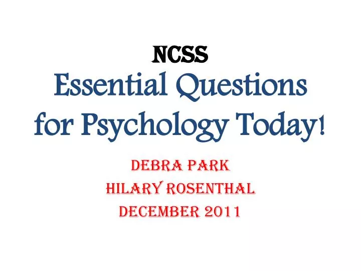 ncss essential questions for psychology today