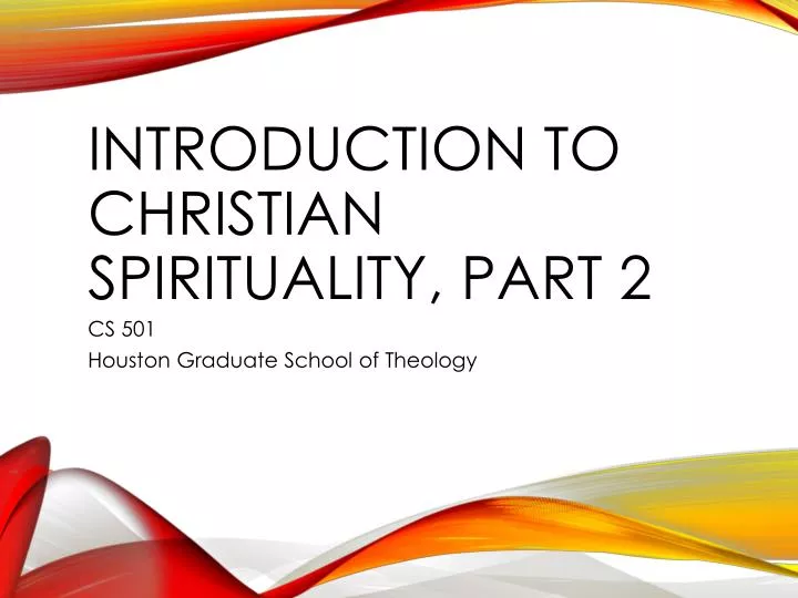 introduction to christian spirituality part 2