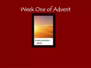 Week One of Advent