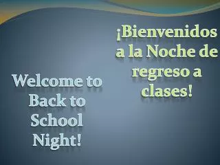 Welcome to Back to School Night!