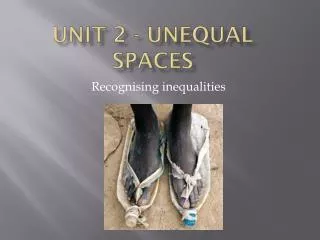Unit 2 - Unequal spaces