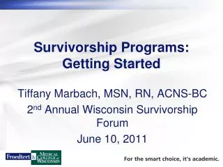 Survivorship Programs: Getting Started