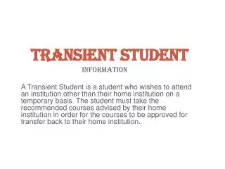 TRANSIENT STUDENT