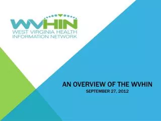 An overview of the wvhin September 27, 2012